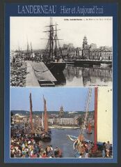 1 vue  - Landerneau.- Le port au début du siècle (collection Villard) et rassemblement de vieux gréements en mai 1990 (8.4582) (ouvre la visionneuse)