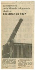 1 vue  - Article de presse \'La cheminée de la Grande briqueterie abattue. Elle datait de 1897 (ouvre la visionneuse)